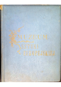 Muzuem Sztuki Europejskiej 1878 r.