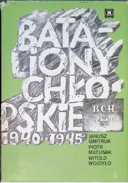 Bataliony chłopskie 1940 - 1945