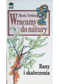 Wracamy do natury Rany i skaleczenia