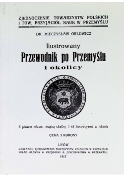 Ilustrowany przewodnik po Przemyślu i okolicy