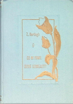 Co mi powie dzień dzisiejszy 1922 r.