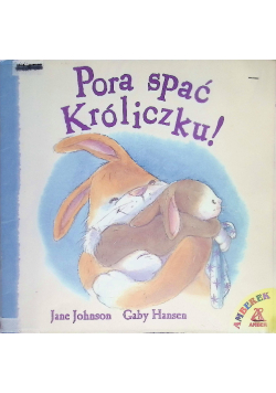 Pora spać Króliczku