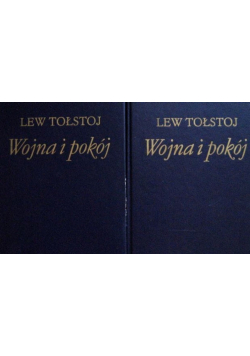 Wojna i pokój Tom I i II