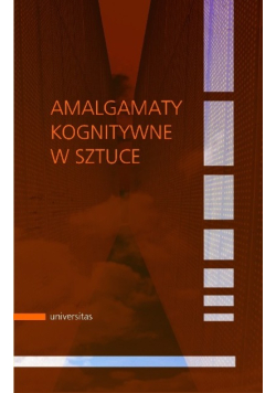 Amalgamaty kognitywne w sztuce