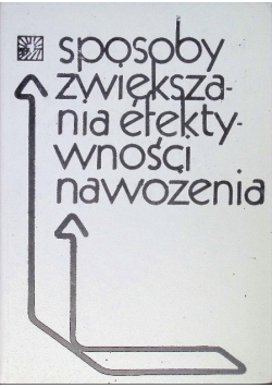 Sposoby zwiększania efektywności nawożenia