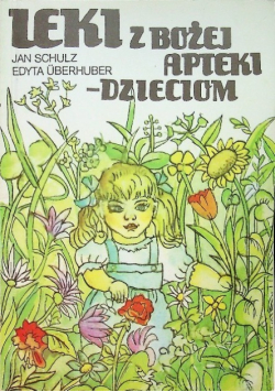 Leki z Bożej apteki dzieciom