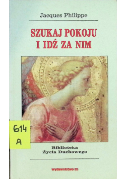 Szukaj pokoju i idź za nim