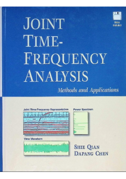 Joint Time - Frequency Analysis