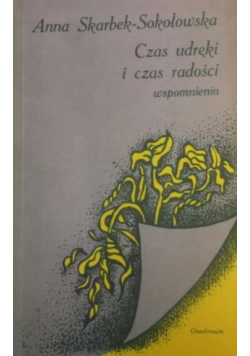 Czas udręki i czas radości