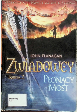 Zwiadowcy  Płonący most Księga 2