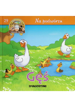 Na podwórzu Tom 29 Gęś