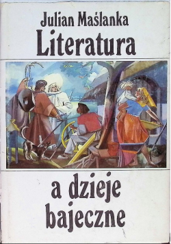 Literatura a dzieje bajeczne