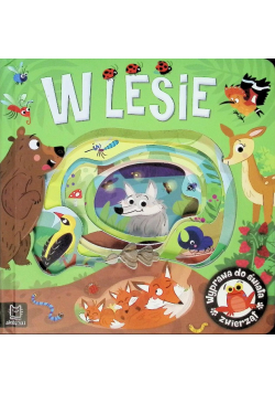 Wyprawa do świata zwierząt. W lesie