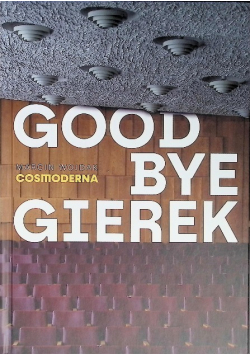 Goodbye Gierek