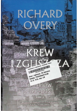 Krew i zgliszcza. Wielka wojna imperiów 1931-1945. Tom 2