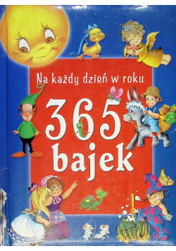 Na każdy dzień roku 365 bajek