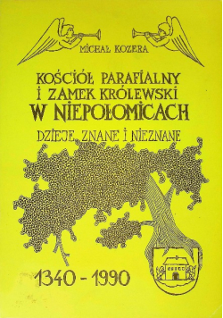 Kościół parafialny i zamek królewski w Niepołomicach