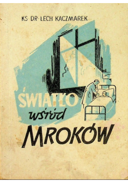 Światło wśród mroków 1948 r.