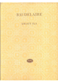 Baudelaire Kwiaty Zła