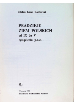 Pradzieje ziem polskich od IX do V tysiąclecia pne