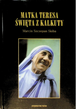 Matka Teresa Święta z Kalkuty Skiba/122
