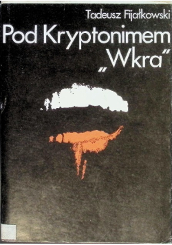 Pod Kryptonimem Wkra