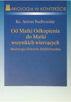Od Matki odkupienia do Matki wszystkich wierzących