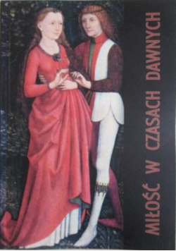 Miłość w czasach dawnych