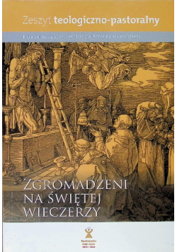 Zeszyt teologiczno  pastoralny Zgromadzeni na świętej wieczerzy