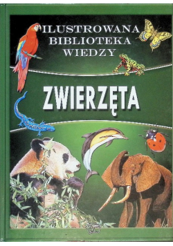 Zwierzęta Ilustrowana Biblioteka Wiedzy