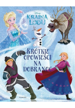 Krótkie opowieści na dobranoc Kraina Lodu
