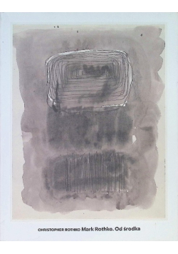 Mark Rothko Od środka