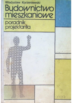 Budownictwo mieszkaniowe Poradnik projektanta