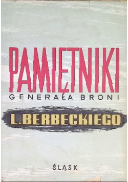 Pamiętniki Generała broni Leona Berbeckiego