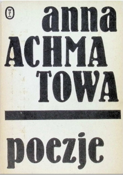 Achmatowa Poezje