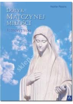 Dotyk matczynej miłości