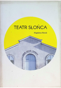 Teatr Słońca od rewolucji na kozłach do odysei uchodźców