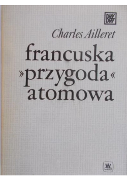 Francuska przygoda atomowa