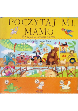 Poczytaj mi, mamo. 50 bajek do czytania na głos