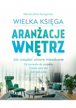 Wielka Księga aranżacje wnętrz