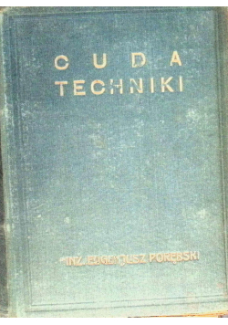 Cuda techniki II, 1930 r.