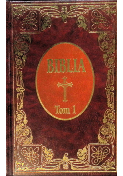Biblia Tom 1