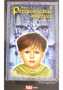 Saga Przepowiednia Księżyca Tom 27 Utracony syn