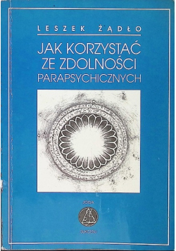 Jak korzystać ze zdolności parapsychicznych