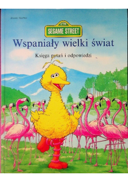 Wspaniały wielki świat Księga pytań i odpowiedzi