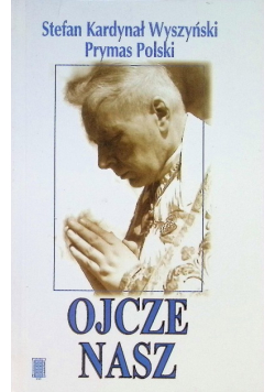 Ojcze Nasz Rozważania