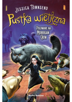 Nevermoor Tom 3 Pustka wietrzna. Polowanie na morrigan crow