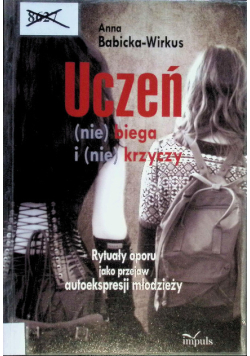 Uczeń (nie) biega i (nie) krzyczy