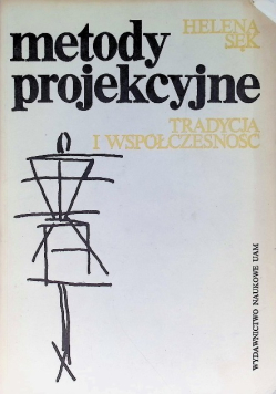 Metody projekcyjne Tradycja i współczesność