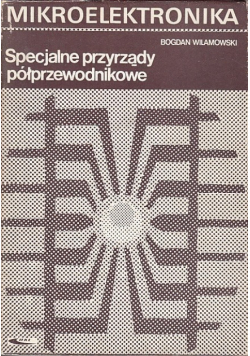 Specjalne przyrządy półprzewodnikowe